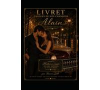 Notre histoire en chanson Album n°1 Alain mon premier amour