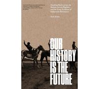Notre histoire est l'avenir
