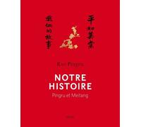 Notre histoire Pingru et Meitang - Rao Pingru - Seuil - relié - Roman