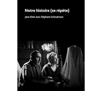 Notre histoire (se répète)