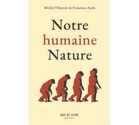 Notre Humaine nature - Michel Tibayrenc - Rue De Seine - broché - Essai