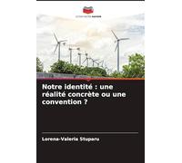Notre identité: une réalité concrète ou une convention ?