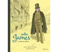 Notre James Les femmes d’Ensor - Jan Bultheel - Racine Eds - broché - Beau livre