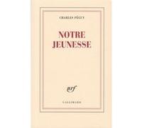 Charles Péguy – Notre jeunesse – Gallimard – Livre