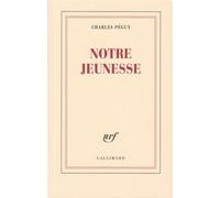 Notre jeunesse - - Charles Péguy - Gallimard - Livre