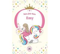 Notre Jolie Reine : Emy: Cahier 15.24 x 22.86 cm 120 pages | Meilleur cadeau pour petite fille avec son nom | couvert Rose Unicorn | papier seyes carreaux