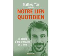 Notre lien quotidien: Le besoin d'une spiritualité de la terre