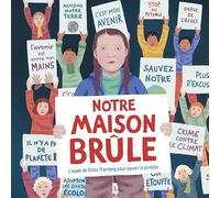 Notre maison brûle – L'appel de Greta Thunberg pour sauver la planète
