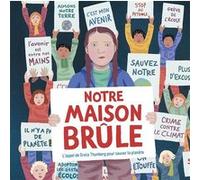 Notre maison brûle Jeanette Winter (Auteur), Émilie Nief (Traduction)