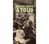 Notre mère à tous - Gertrude Stein - Cambourakis - broché - Roman