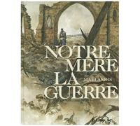 Kris – Notre Mère la Guerre – Intégrale – Cartonné (Futuropolis)