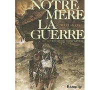 Notre mère la guerre, tome 3 : Troisième complainte