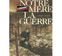 Notre mère la guerre, tome 4 : Requiem