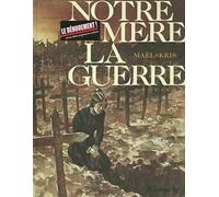 Notre mère la guerre, tome 4 : Requiem