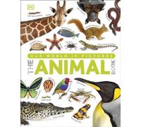 Notre monde en images Le livre des animaux