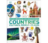 Notre monde en images : Pays, cultures, peuples et lieux