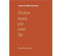 Notre nom est une île