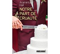 Notre part de cruauté