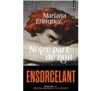 Notre part de nuit Mariana Enriquez (Auteur)