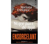 Notre part de nuit - Mariana Enriquez - Points - Poche - Roman