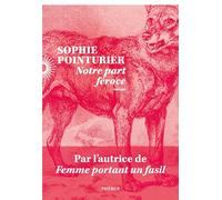 Notre part féroce