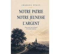 Notre Patrie, Notre Jeunesse, L'argent