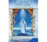 NOTRE PERE ABRAHAM