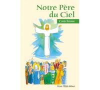 Notre Père du ciel - Emmanuel Beaudesson - Tequi - broché - Essai