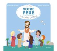 Karine-Marie Amiot – Notre Père et autres prières – Document jeunesse – Cartonné