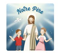 Notre Père - Inès d' Oysonville - Le Seneve Eds - cartonné - Document jeunesse