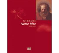 Notre Père - Jacques Perrier - Edifa - relié - Guide
