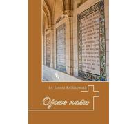 Notre père - Janusz Królikowski (Buch auf Polnisch)