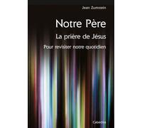 NOTRE PERE, LA PRIERE DE JESUS