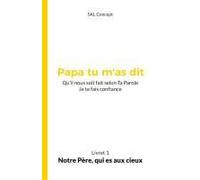 Notre Père, Qui Es Aux Cieux