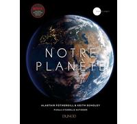 Notre Planète - Alastair Fothergill - Dunod - cartonné - Guide