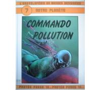 Notre planète: Commando pollution
