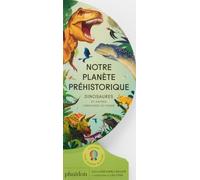 Notre planète préhistorique – Phaidon Press