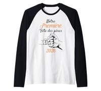 Notre Première Fête des Pères Papa pour la Première Fois Manche Raglan