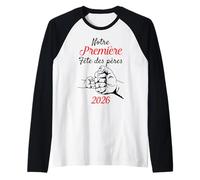 Notre Première Fête des Pères Papa pour la Première Fois Manche Raglan