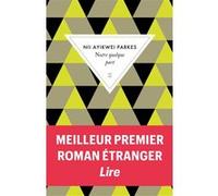 Notre quelque part Nii Ayikwei Parkes (Auteur), Sika Fakambi (Traduction)