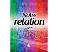 Notre relation avec Dieu
