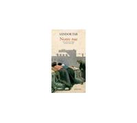 Notre rue - Sandor Tar - Actes sud - broché - Roman