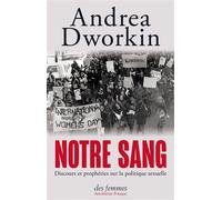 Notre sang: Discours et prophéties sur la politique sexuelle