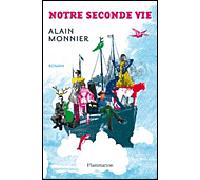 Notre seconde vie Alain Monnier (Auteur)