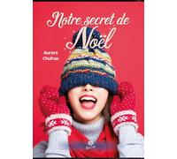 Notre secret de noël - Aurore Chatras - Alter Real - broché - Roman