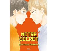 Notre secret - Kotetsuko Yamamoto - Boy's Love - broché - Manga