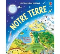 Emily Bone – Notre Terre (P'tits curieux Usborne) – Avec plus de 80 rabats à soulever – Cartonné