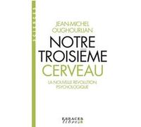Notre troisième cerveau (Espaces Libres - Science) Jean-Michel Oughourlian (Auteur)