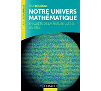 Notre univers mathématique - En quête de la nature ultime du Réel: En quête de la nature ultime du Réel