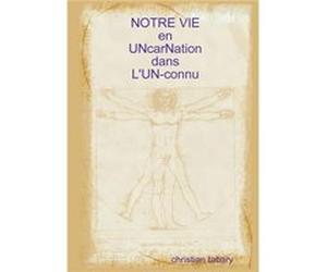 notre vie en incarnation by christian tabary christian tabary (Auteur)